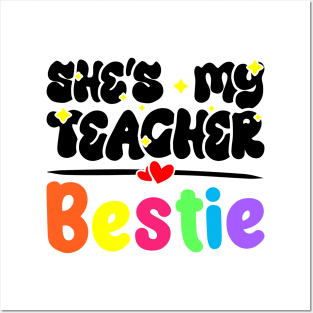 Funny Matching Teachers Best Friend Design - She's My Teacher Bestie Posters and Art